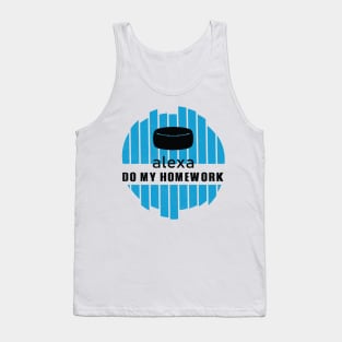 Alexa Do My Homework Funny and Comic Tank Top